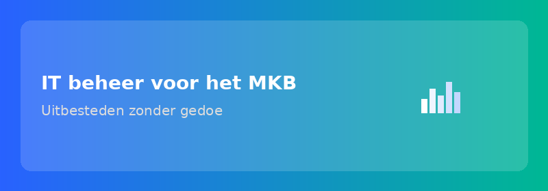 IT beheer voor het MKB: uitbesteden zonder gedoe